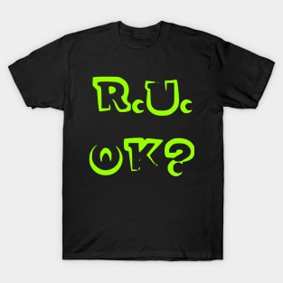 r u ok | are you ok | ru ok T-Shirt